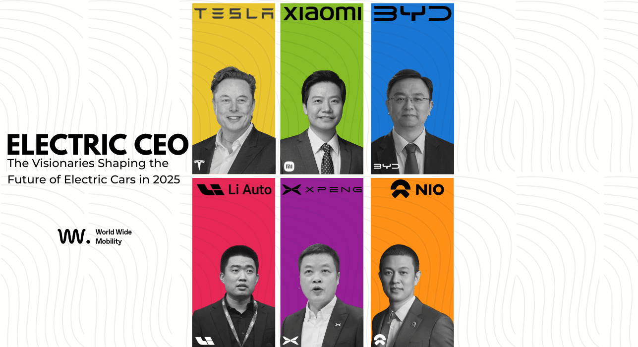 Infographic titled Electric CEO: The Visionaries Shaping the Future of Electric Cars in 2025. Features portraits of six CEOs leading major EV companies: Elon Musk (Tesla), Lei Jun (Xiaomi), Wang Chuanfu (BYD), Li Xiang (Li Auto), He Xiaopeng (XPeng), and 